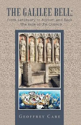 Care |  The Galilee Bell: from Sanctuary to Asylum and Back - the Role of the Church | eBook | Sack Fachmedien