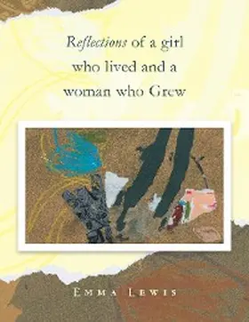 Lewis |  Reflections of a Girl Who Lived and a Woman Who Grew | eBook | Sack Fachmedien