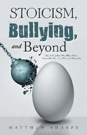 Sharpe |  Stoicism, Bullying, and Beyond | eBook | Sack Fachmedien
