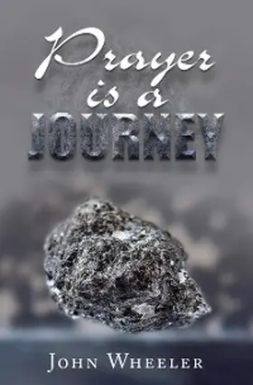 Wheeler |  Prayer Is a Journey | eBook | Sack Fachmedien