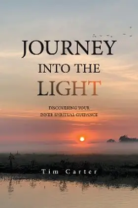 Carter |  JOURNEY INTO THE LIGHT | eBook | Sack Fachmedien