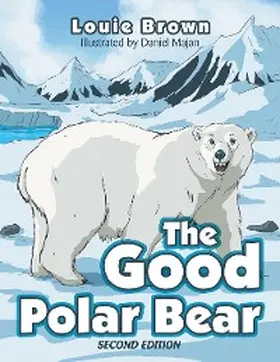 Brown |  The Good Polar Bear | eBook | Sack Fachmedien