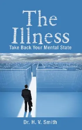 Smith |  The Illness | eBook | Sack Fachmedien