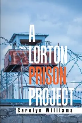 Williams |  A Lorton Prison Project | eBook | Sack Fachmedien