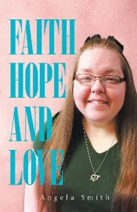 Smith |  Faith, Hope and Love | eBook | Sack Fachmedien