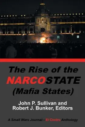 Sullivan / Bunker |  The Rise of the Narcostate | eBook | Sack Fachmedien
