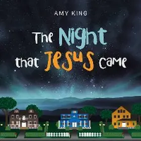 King |  The Night That Jesus Came | eBook | Sack Fachmedien
