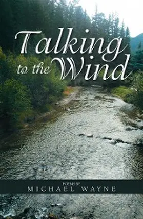 Wayne |  Talking to the Wind | eBook | Sack Fachmedien
