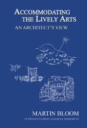 Bloom |  Accommodating the Lively Arts | eBook | Sack Fachmedien