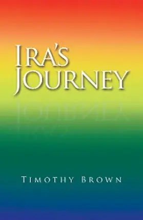 Brown |  Ira's Journey | eBook | Sack Fachmedien