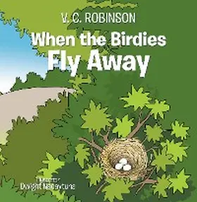 Robinson |  When the Birdies Fly Away | eBook | Sack Fachmedien