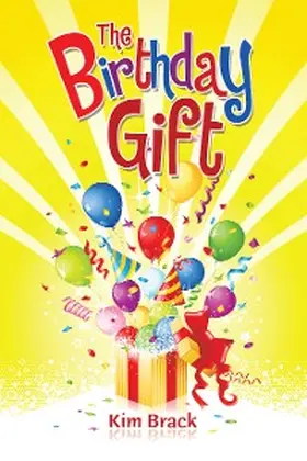 Brack |  The Birthday Gift | eBook | Sack Fachmedien