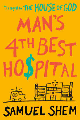 Shem |  Man's 4th Best Hospital | Buch |  Sack Fachmedien