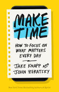 Knapp / Zeratsky |  Make Time | Buch |  Sack Fachmedien