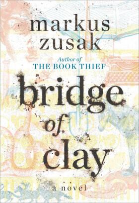 Zusak | Bridge of Clay | Buch | 978-1-9848-3015-9 | www.sack.de