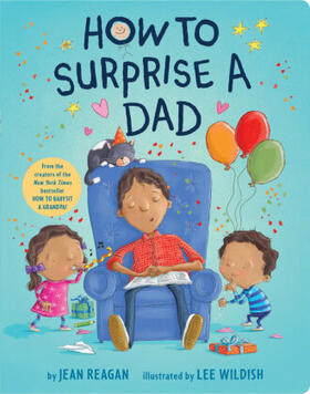 Reagan |  How to Surprise a Dad | Buch |  Sack Fachmedien