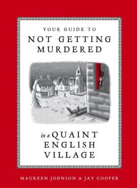 Johnson / Cooper | Your Guide to Not Getting Murdered in a Quaint English Village | Buch | 978-1-9848-5962-4 | www.sack.de