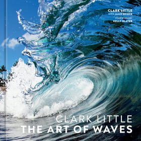Little |  Clark Little - The Art of Waves | Buch |  Sack Fachmedien