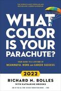 Bolles |  What Color Is Your Parachute? 2022: Your Guide to a Lifetime of Meaningful Work and Career Success | Buch |  Sack Fachmedien