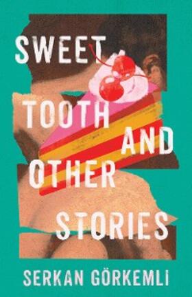 Görkemli |  Sweet Tooth and Other Stories | eBook | Sack Fachmedien