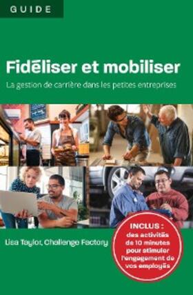 Taylor |  Fidéliser et mobiliser | eBook | Sack Fachmedien
