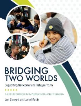 Stewart / Martin |  Bridging Two Worlds | eBook | Sack Fachmedien