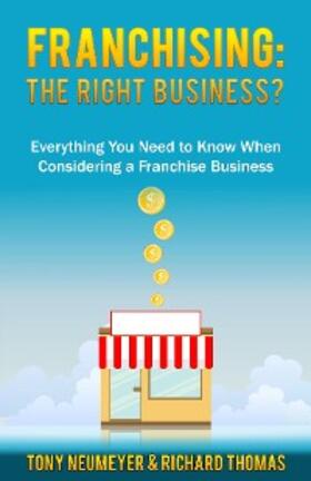 Neumeyer / Thomas |  Franchising: The Right Business Choice? | eBook | Sack Fachmedien
