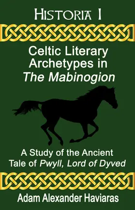 Haviaras |  Celtic Literary Archetypes in The Mabinogion | eBook | Sack Fachmedien