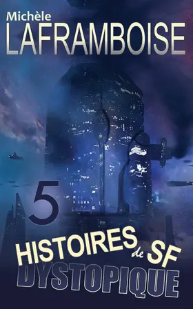 Laframboise |  5 Histoires de SF dystopique | eBook | Sack Fachmedien