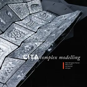 Ramsgaard Thomsen / Tamke / Nicholas |  CITA Complex Modelling | eBook | Sack Fachmedien