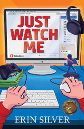 Silver |  Just Watch Me! | eBook | Sack Fachmedien