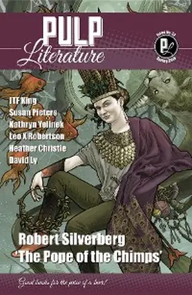 Silverberg / Landels / Anastasiou |  Pulp Literature Spring 2019 | eBook | Sack Fachmedien