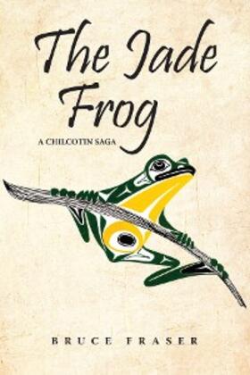 Fraser |  The Jade Frog | eBook | Sack Fachmedien