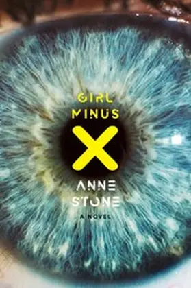Stone |  Girl Minus X | eBook | Sack Fachmedien