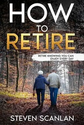 Scanlan |  How to Retire | eBook | Sack Fachmedien
