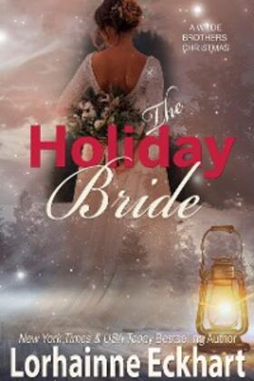 Eckhart |  The Holiday Bride | eBook | Sack Fachmedien
