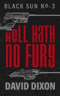 Dixon |  Hell Hath No Fury | eBook | Sack Fachmedien