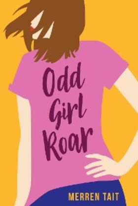 Tait |  Odd Girl Roar | eBook | Sack Fachmedien
