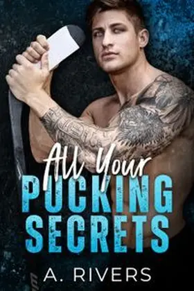 Rivers |  All Your Pucking Secrets | Buch |  Sack Fachmedien
