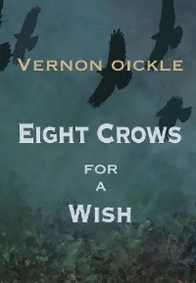 Oickle |  Eight Crows for a Wish | eBook | Sack Fachmedien