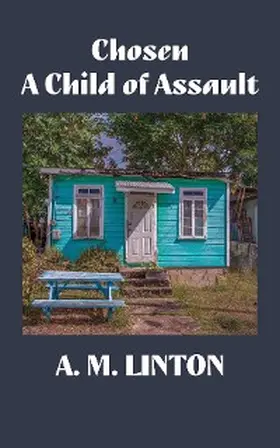 Linton |  Chosen - A Child of Assault | eBook | Sack Fachmedien