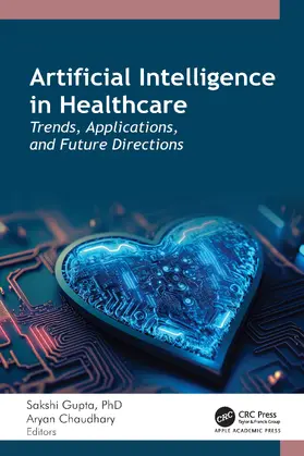 Gupta / Chaudhary |  Artificial Intelligence in Healthcare | Buch |  Sack Fachmedien
