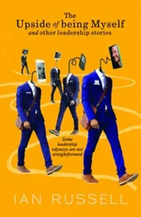 Russell |  The Upside of Being Myself and Other Leadership Stories | eBook | Sack Fachmedien