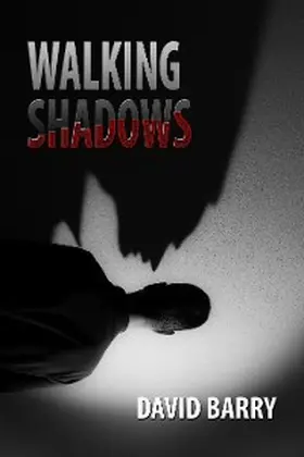 Barry |  Walking Shadows | eBook | Sack Fachmedien