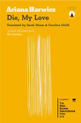Harwicz |  Die My Love | eBook | Sack Fachmedien
