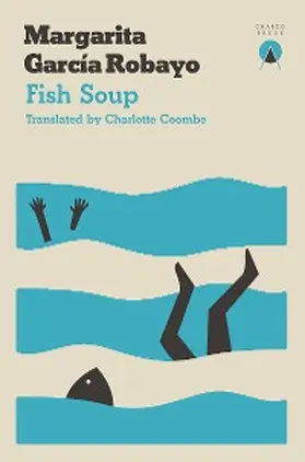 García Robayo |  Fish Soup | eBook | Sack Fachmedien