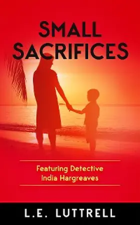 Luttrell |  Small Sacrifices | eBook | Sack Fachmedien