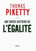 Piketty |  Piketty, T: Une brève histoire de l'égalité | Buch |  Sack Fachmedien