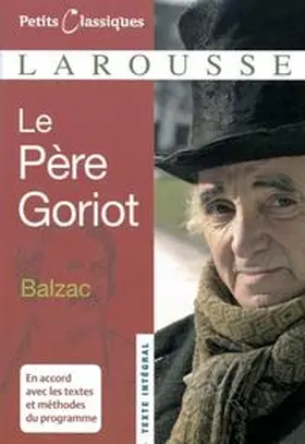 Balzac |  Petits Classiques Larousse / Le Père Goriot | Buch |  Sack Fachmedien
