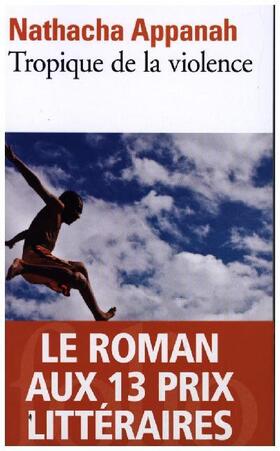 Appanah |  Tropique de la violence | Buch |  Sack Fachmedien